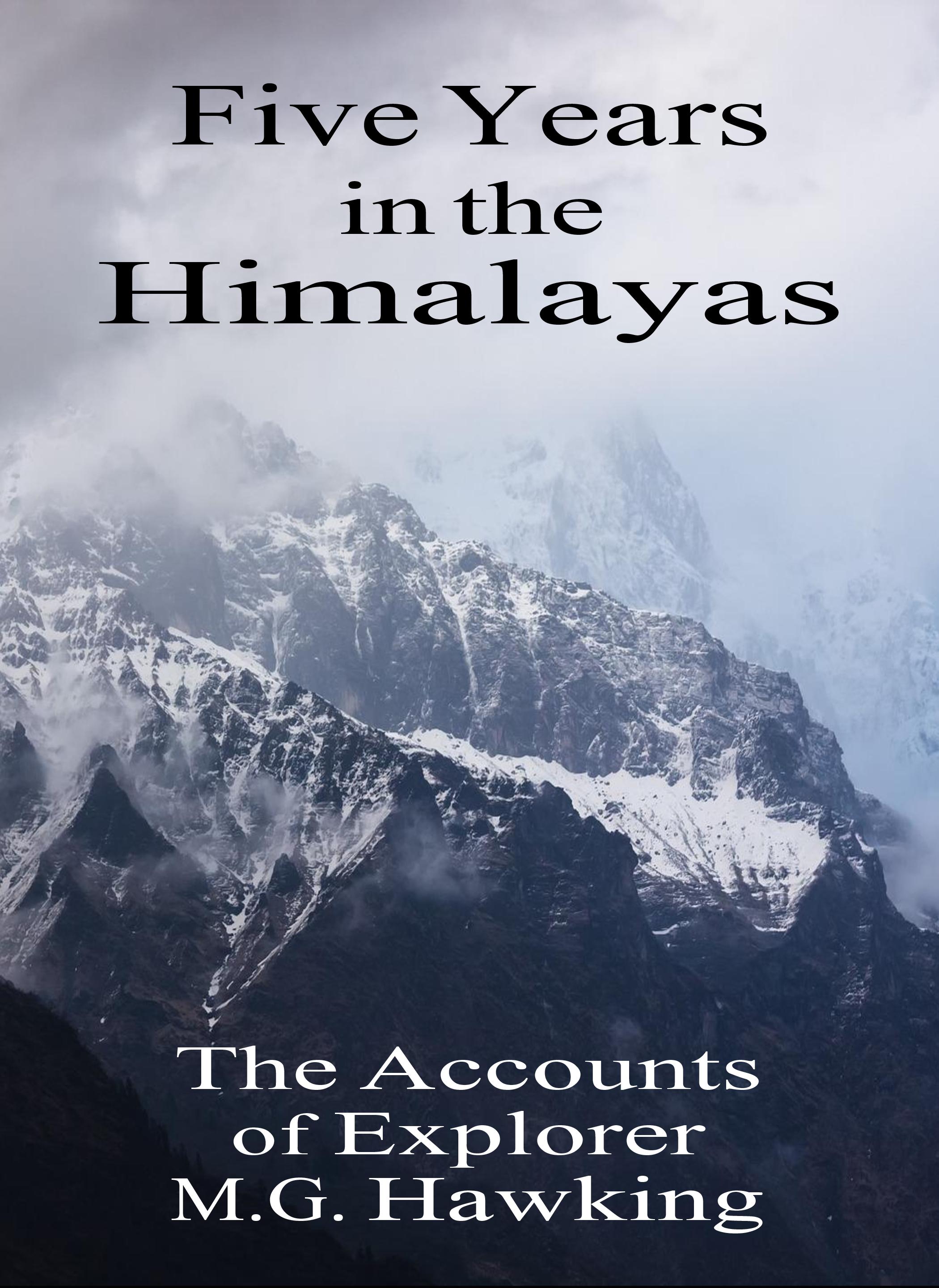 Five Years in the Himalayas